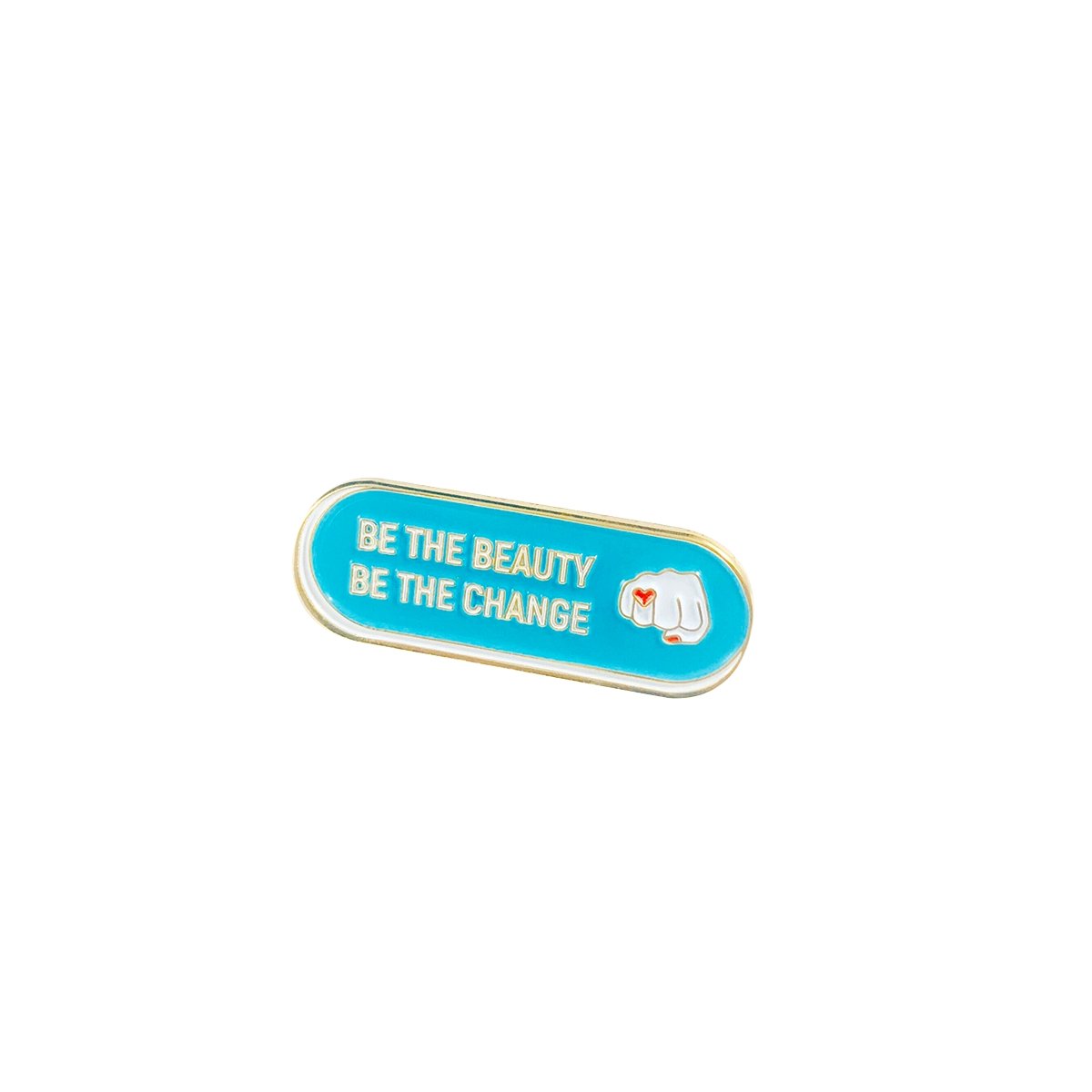 Be the Beauty, Be the Change Pin